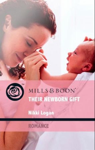 Their newborn gift (ebok) av Nikki Logan