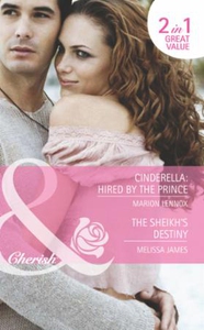 Cinderella: hired by the prince / the sheikh'
