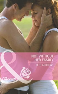 Not without her family (ebok) av Beth Andrews