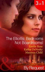 The elliotts: bedrooms not boardrooms! (ebok)