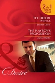 The desert prince / the playboy's proposition