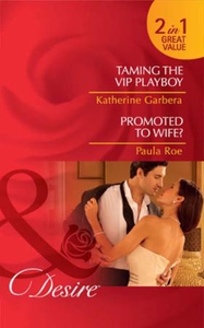 Taming the vip playboy / promoted to wife? (e