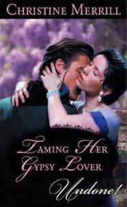 Taming Her Gypsy Lover (ebok) av Christine Me