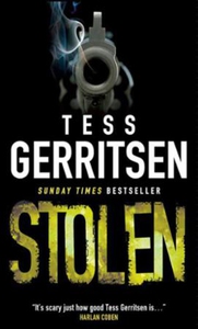 Stolen (ebok) av Tess Gerritsen