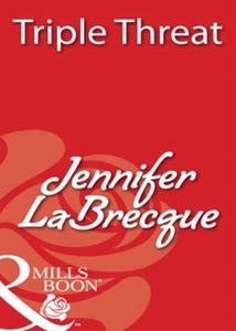 Triple threat (ebok) av Jennifer LaBrecque