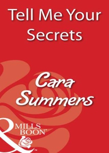 Tell Me Your Secrets (ebok) av Cara Summers