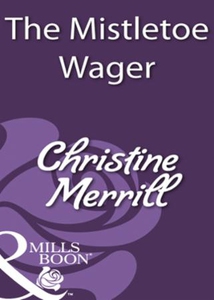 The mistletoe wager (ebok) av Christine Merri