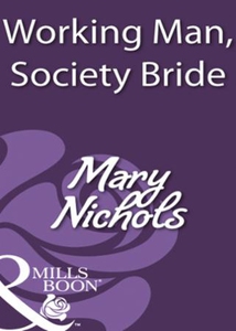 Working man, society bride (ebok) av Mary Nic