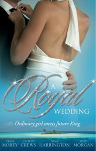 A royal wedding (ebok) av Trish Morey, Caitli