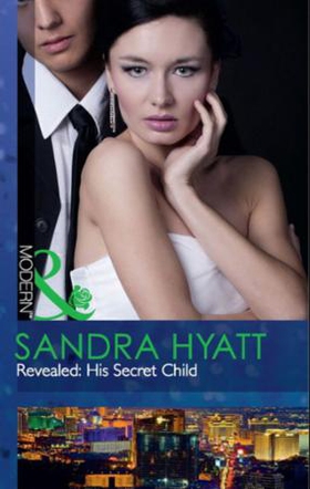 Revealed: his secret child (ebok) av Sandra H