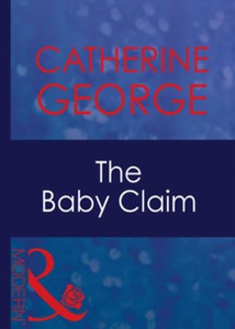 The baby claim (ebok) av Catherine George