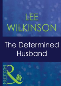The determined husband (ebok) av Lee Wilkinso
