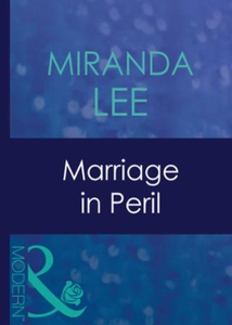 Marriage in peril (ebok) av Miranda Lee