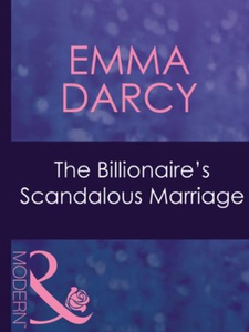 The billionaire's scandalous marriage (ebok)