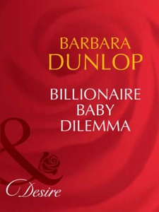Billionaire baby dilemma (ebok) av Barbara Du
