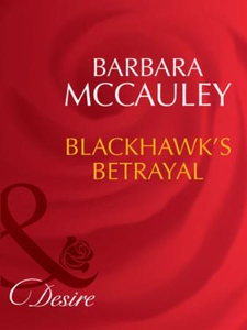 Blackhawk's betrayal (ebok) av Barbara McCaul