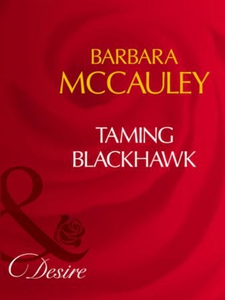 Taming blackhawk (ebok) av Barbara McCauley
