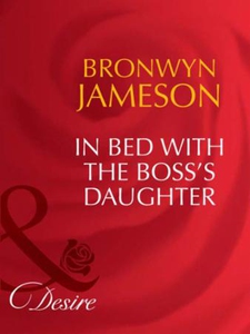 In bed with the boss's daughter (ebok) av Bro