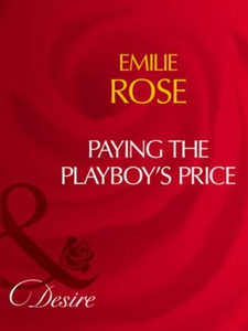 Paying the playboy's price (ebok) av Emilie R