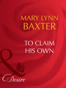To claim his own (ebok) av Mary Lynn Baxter