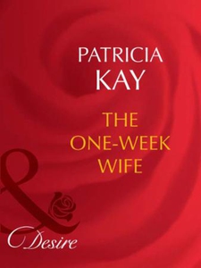 The one-week wife (ebok) av Patricia Kay