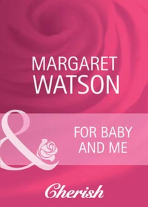 For baby and me (ebok) av Margaret Watson