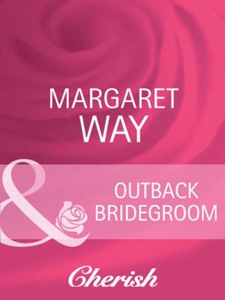 Outback Bridegroom (ebok) av Margaret Way
