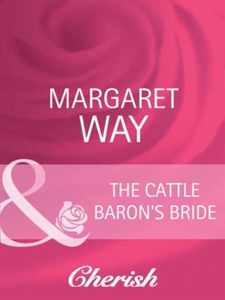 The Cattle Baron's Bride (ebok) av Margaret W