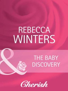 The baby discovery (ebok) av Rebecca Winters