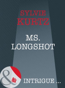 Ms. longshot (ebok) av Sylvie Kurtz