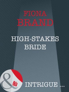High-stakes bride (ebok) av Fiona Brand