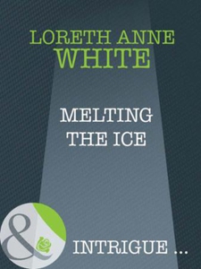 Melting the ice (ebok) av Loreth Anne White
