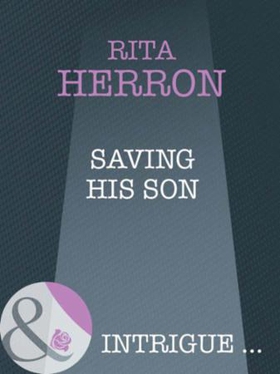 Saving his son (ebok) av Rita Herron