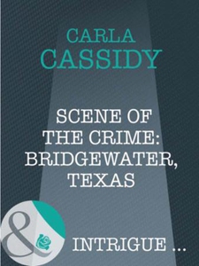 Scene of the crime: bridgewater, texas (ebok)