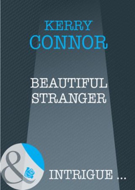Beautiful stranger (ebok) av Kerry Connor