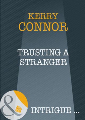 Trusting a stranger (ebok) av Kerry Connor