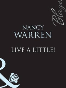Live a little (ebok) av Nancy Warren