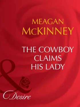 The cowboy claims his lady (ebok) av Meagan M