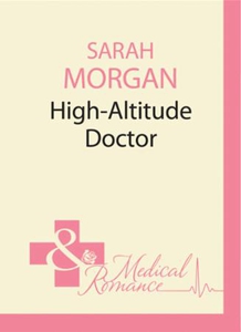 High-altitude doctor (ebok) av Sarah Morgan