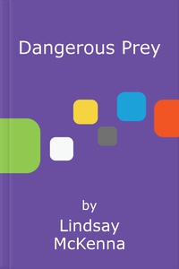 Dangerous Prey (ebok) av Lindsay McKenna