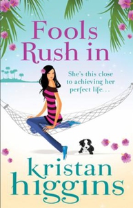 Fools rush in (ebok) av Kristan Higgins