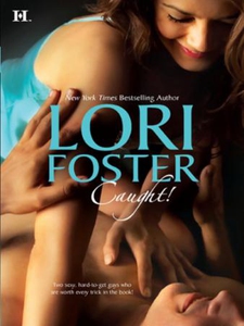 Caught! (ebok) av Lori Foster