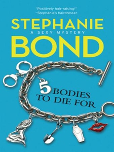 5 Bodies To Die For (ebok) av Stephanie Bond
