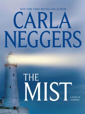 The Mist (ebok) av Carla Neggers
