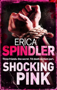Shocking Pink (ebok) av Erica Spindler