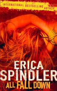 All fall down (ebok) av Erica Spindler