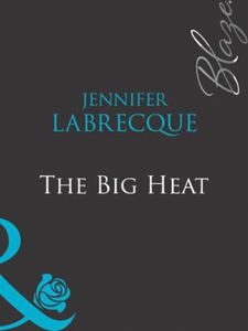 The big heat (ebok) av Jennifer LaBrecque