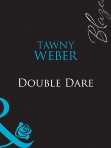 Double dare (ebok) av Tawny Weber