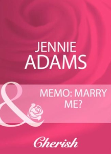 Memo: marry me? (ebok) av Jennie Adams