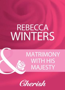 Matrimony with his majesty (ebok) av Rebecca